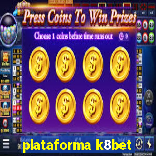 plataforma k8bet